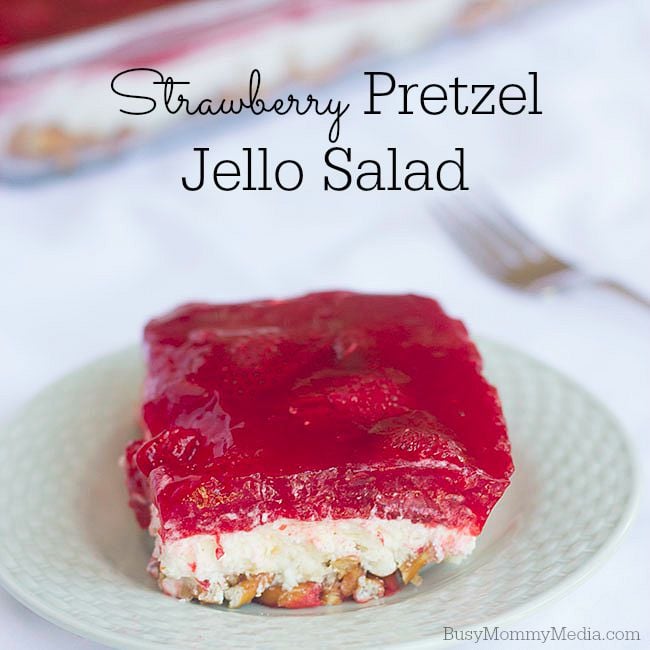 Strawberry Pretzel Jello Salad on BusyMommyMedia.com