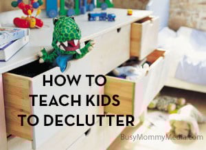 Teach kids to declutter