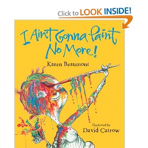 I Ain't Gonna Paint No More!