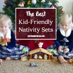 Best Nativity Sets for Kids