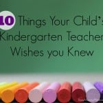10 Things your Child's Kindergarten Teacher Wishes you Knew on BusyMommyMedia.com