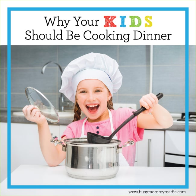 Why your kids should be cooking dinner