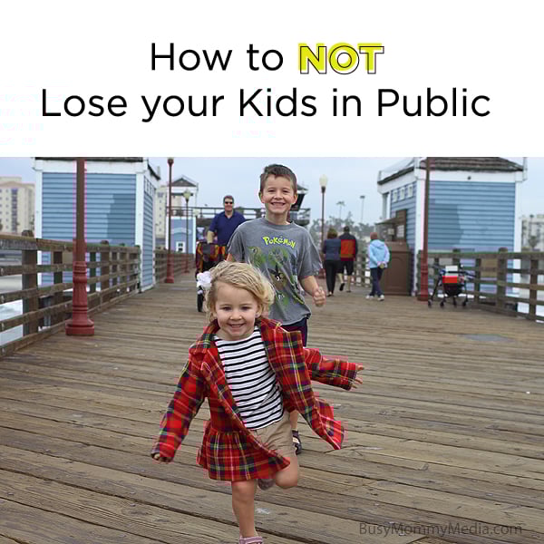 How to NOT lose your kids in public