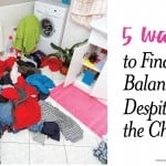 5 Ways to Find Balance Despite the Chaos on BusyMommyMedia.com