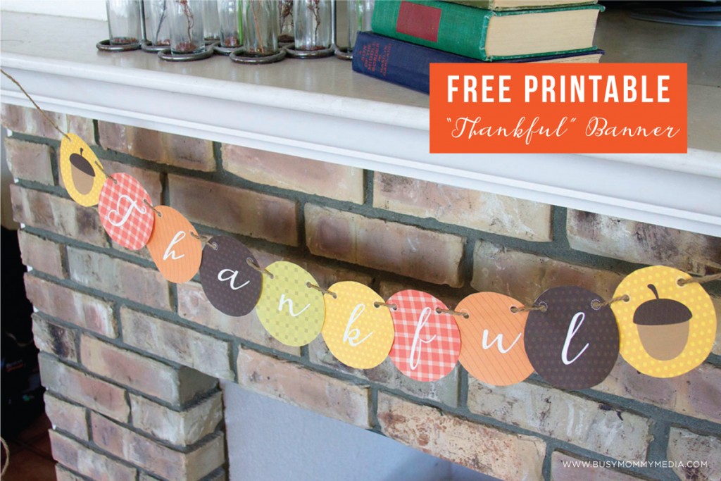 Free Printable “Thankful” Banner on BusyMommyMedia.com | This DIY Thanksgiving banner looks so cute hung over a fireplace! I LOVE it! 