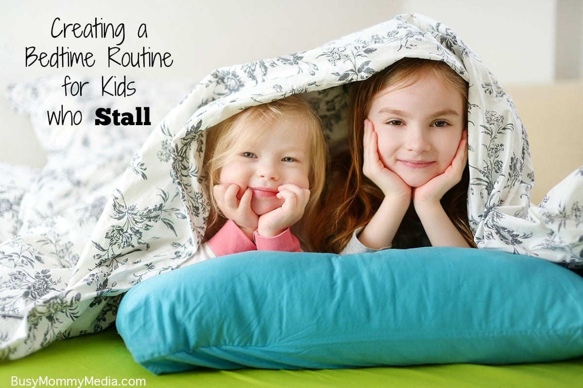 Creating a Bedtime Routine for Kids who Stall