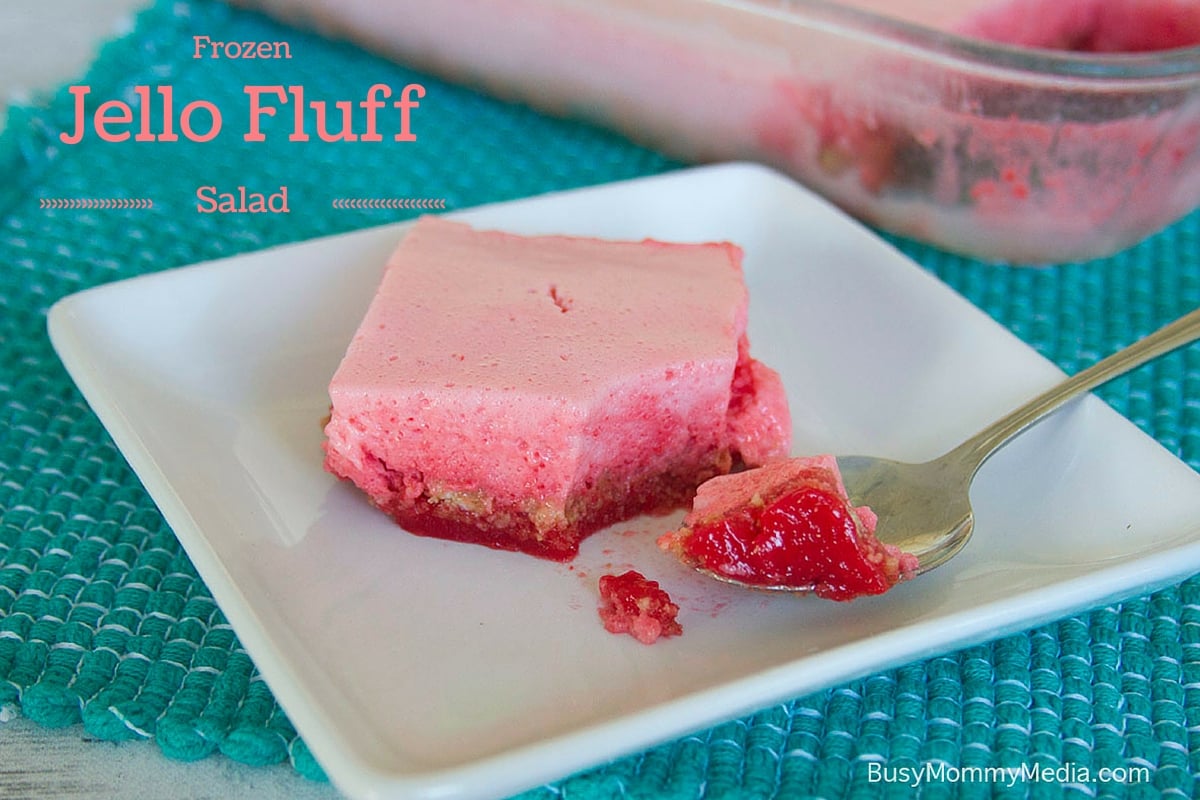 Frozen Jello Fluff Salad on BusyMommyMedia.com
