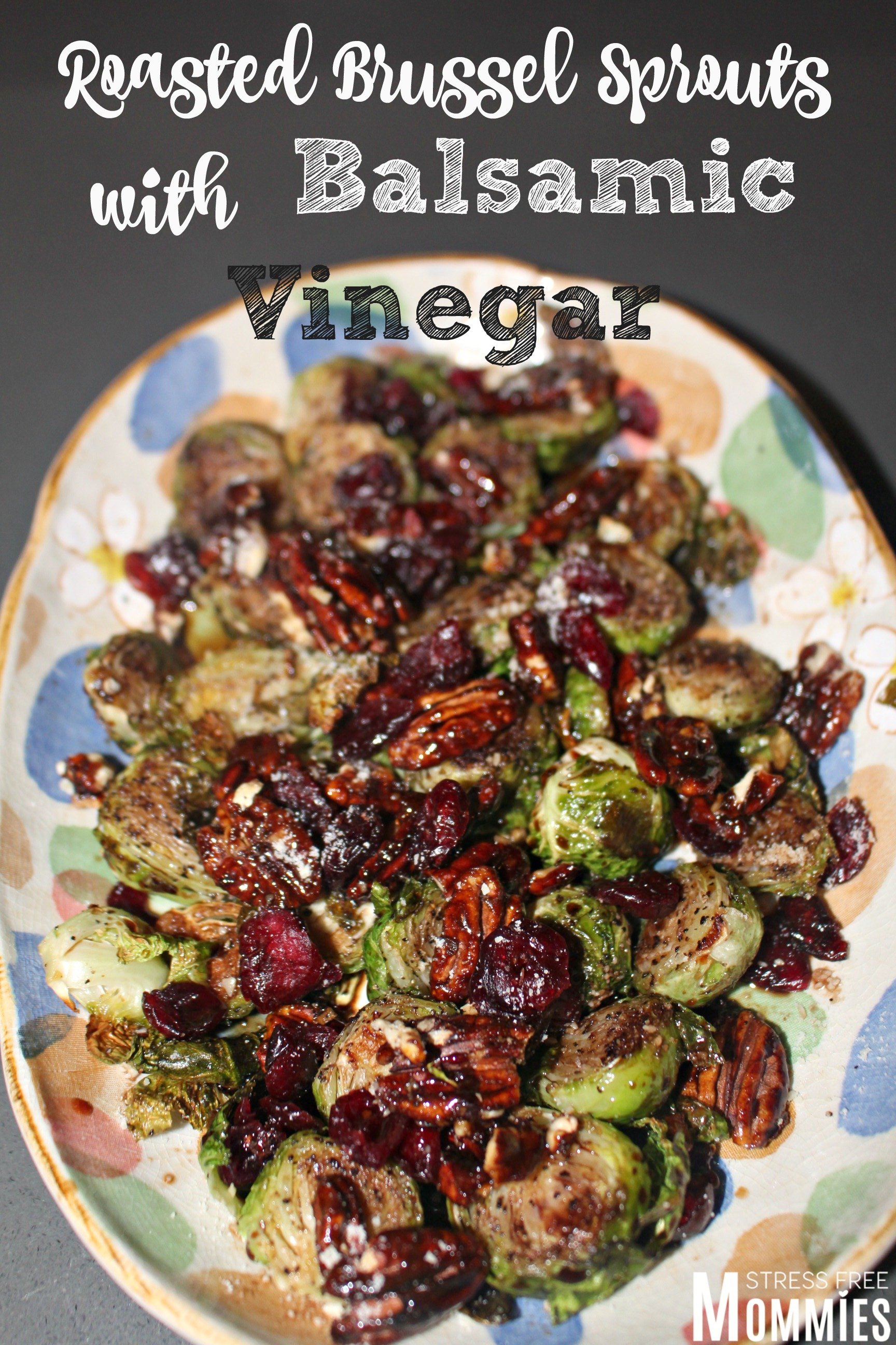 Roasted Brussel Sprouts with Balsamic Vinegar