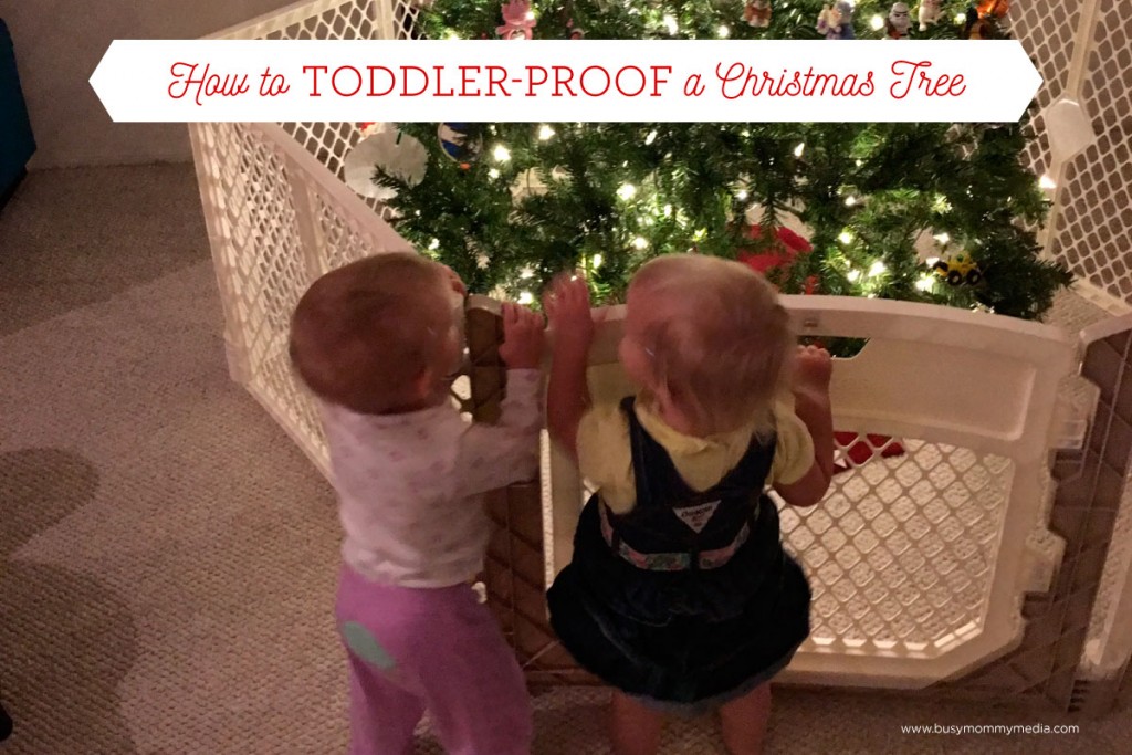 How to Toddler-Proof the Christmas Tree on BusyMommyMedia.com