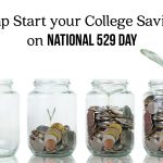 Jump Start your College Savings on National 529 Day