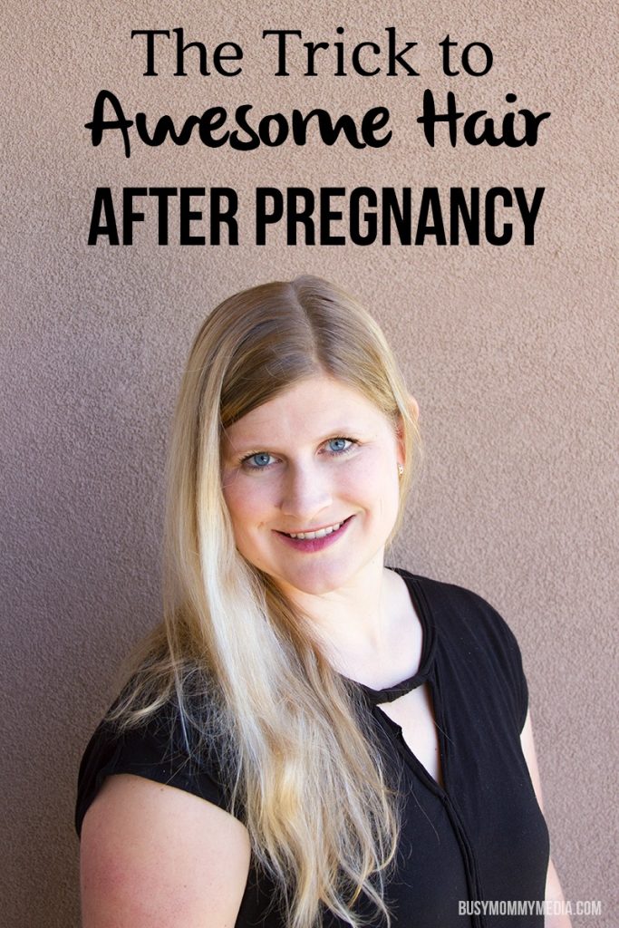The Trick to Awesome Hair After Pregnancy