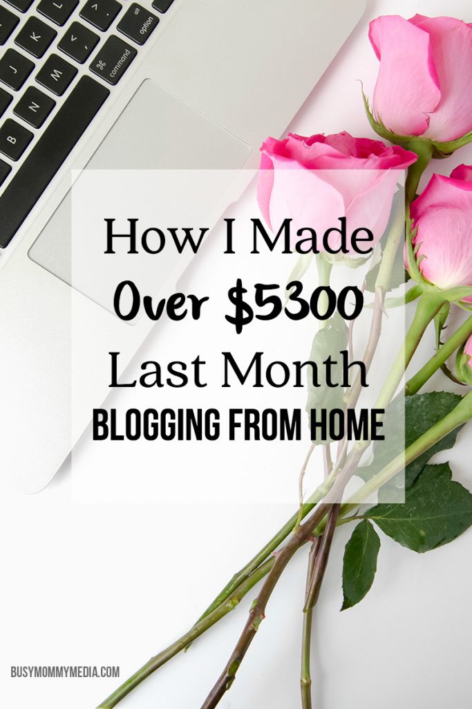 How I Made Over $5300 LAST MONTH BLOGGING FROM HOME
