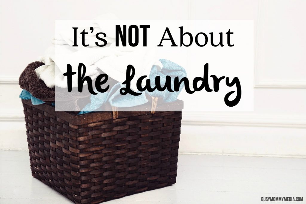 It’s Not About the Laundry