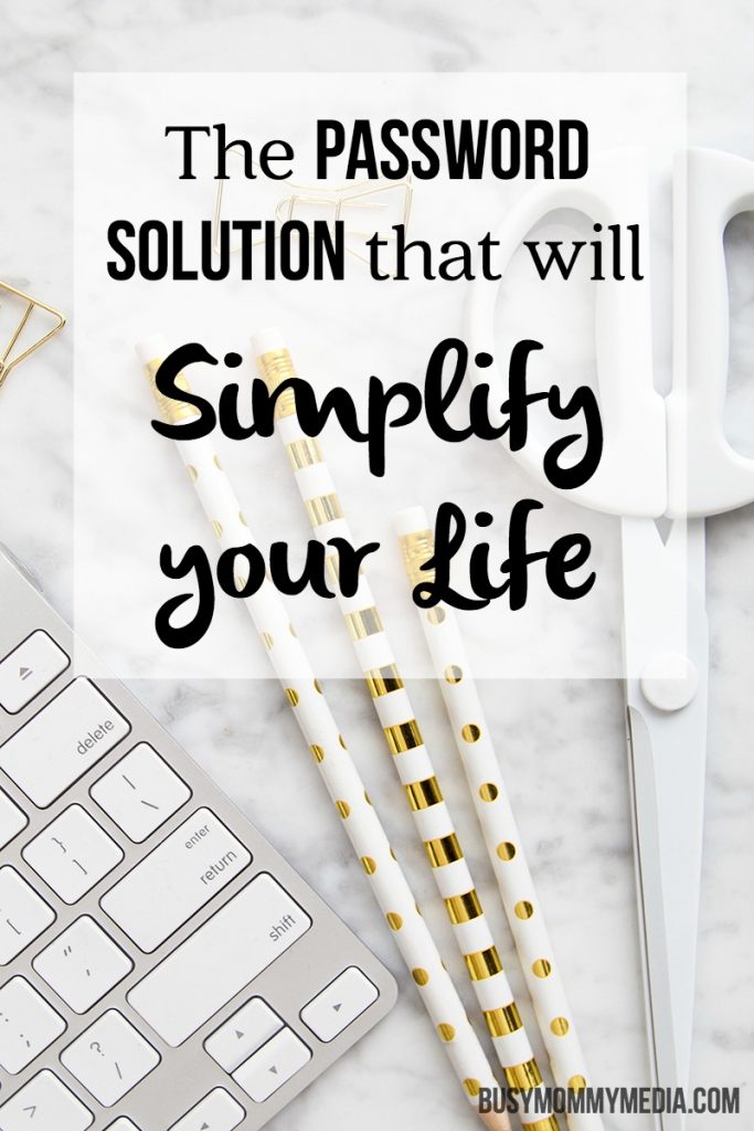 The Password Solution that will Simplify your Life