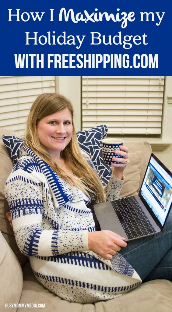 How I Maximize my Holiday Budget with FreeShipping.com