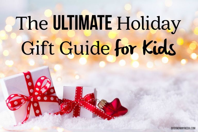 The Ultimate Holiday Gift Guide for Kids