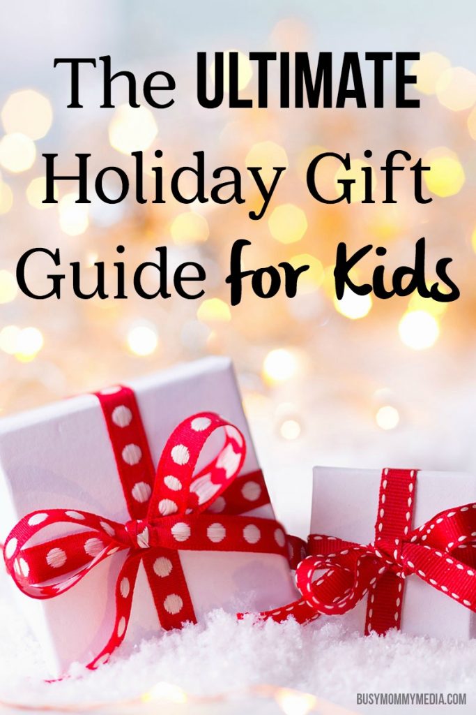 The Ultimate Holiday Gift Guide for Kids