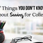 7 Things you Don't Know About Saving for College