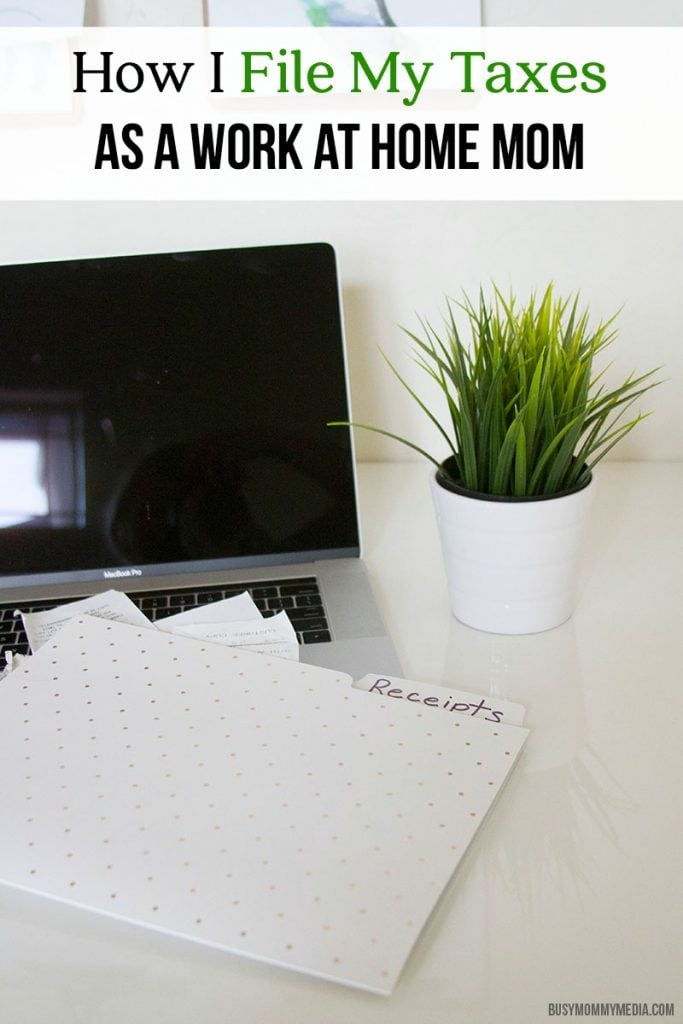 How I File my Taxes as a Work at Home Mom
