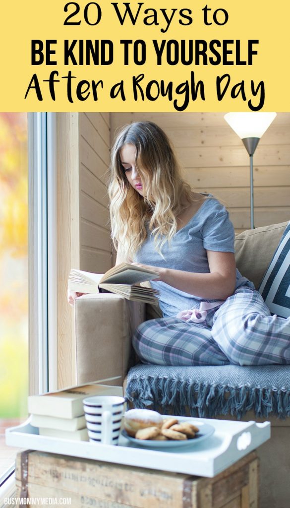 20 Ways to Be Kind to Yourself After a Rough Day