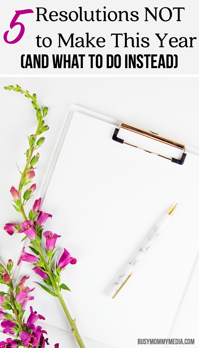 5 Resolutions NOT to Make This Year (and What to Do Instead)