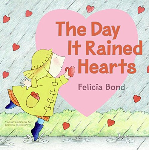 The Day it Rained Hearts Valentine's Day Picture Book