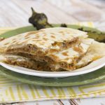Green Chili Quesadillas