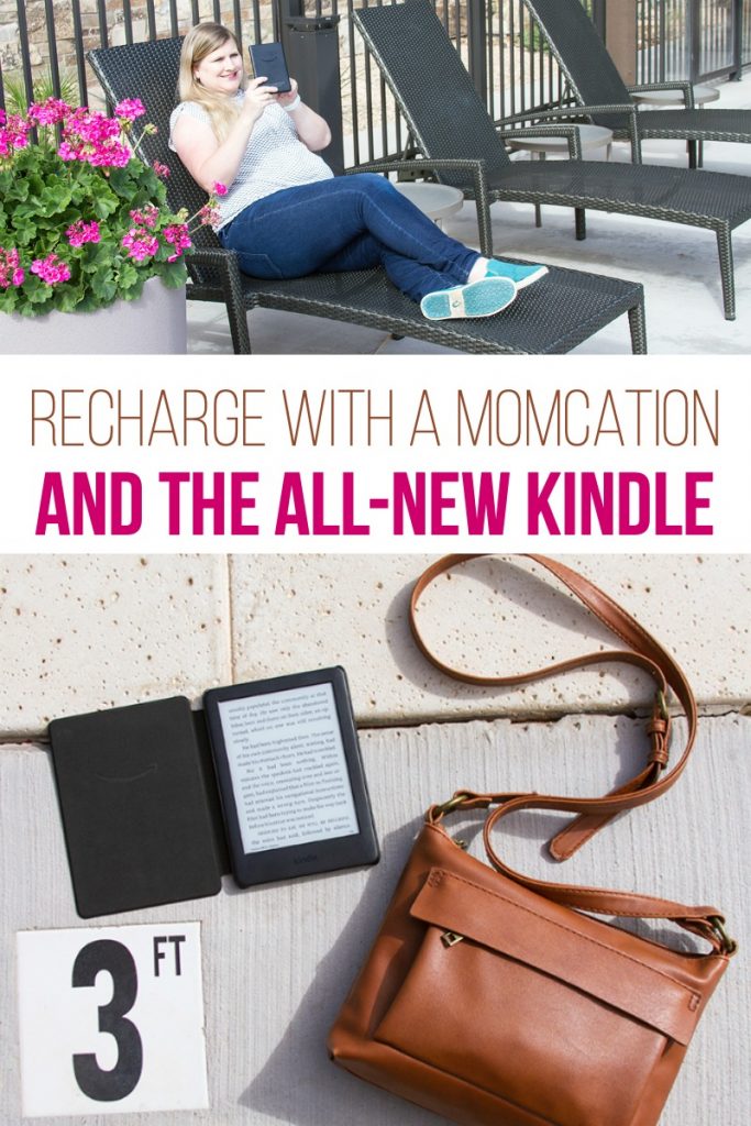 Recharge with a Momcation and the All-New Kindle