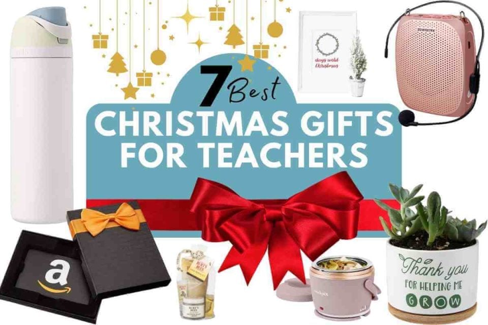 7 Best Christmas Gifts for Teachers