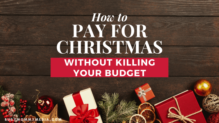 How to Pay for Christmas without Killing Your Budget
