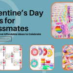 Valentine's Day Gifts for Classmates
