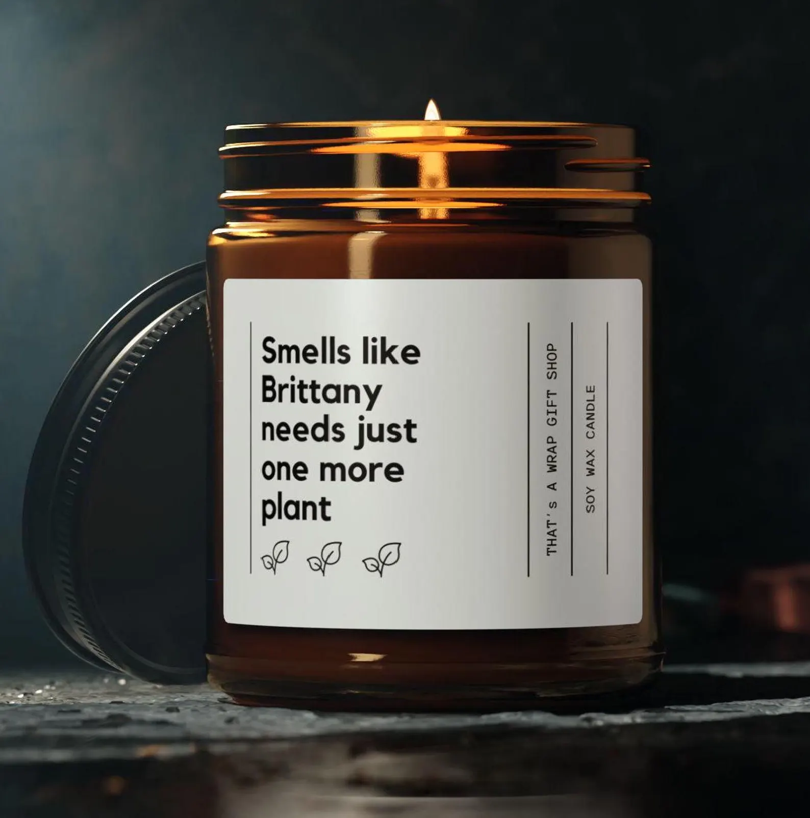 Personalized Smells Like Just One More Plant Candle