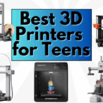 Best 3D Printers for Teens