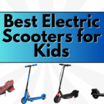 Best Electric Scooters for Kids