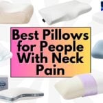 Best Pillows for People with Neck Pain